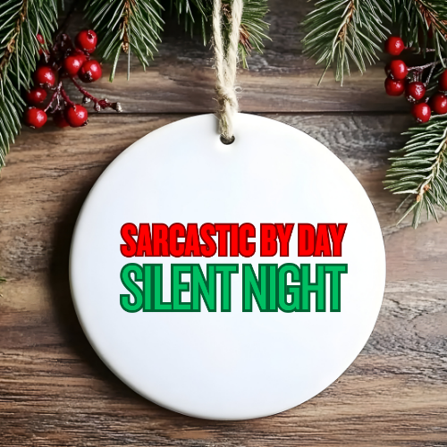 Sarcastic Silent Night Humbag Ornaments