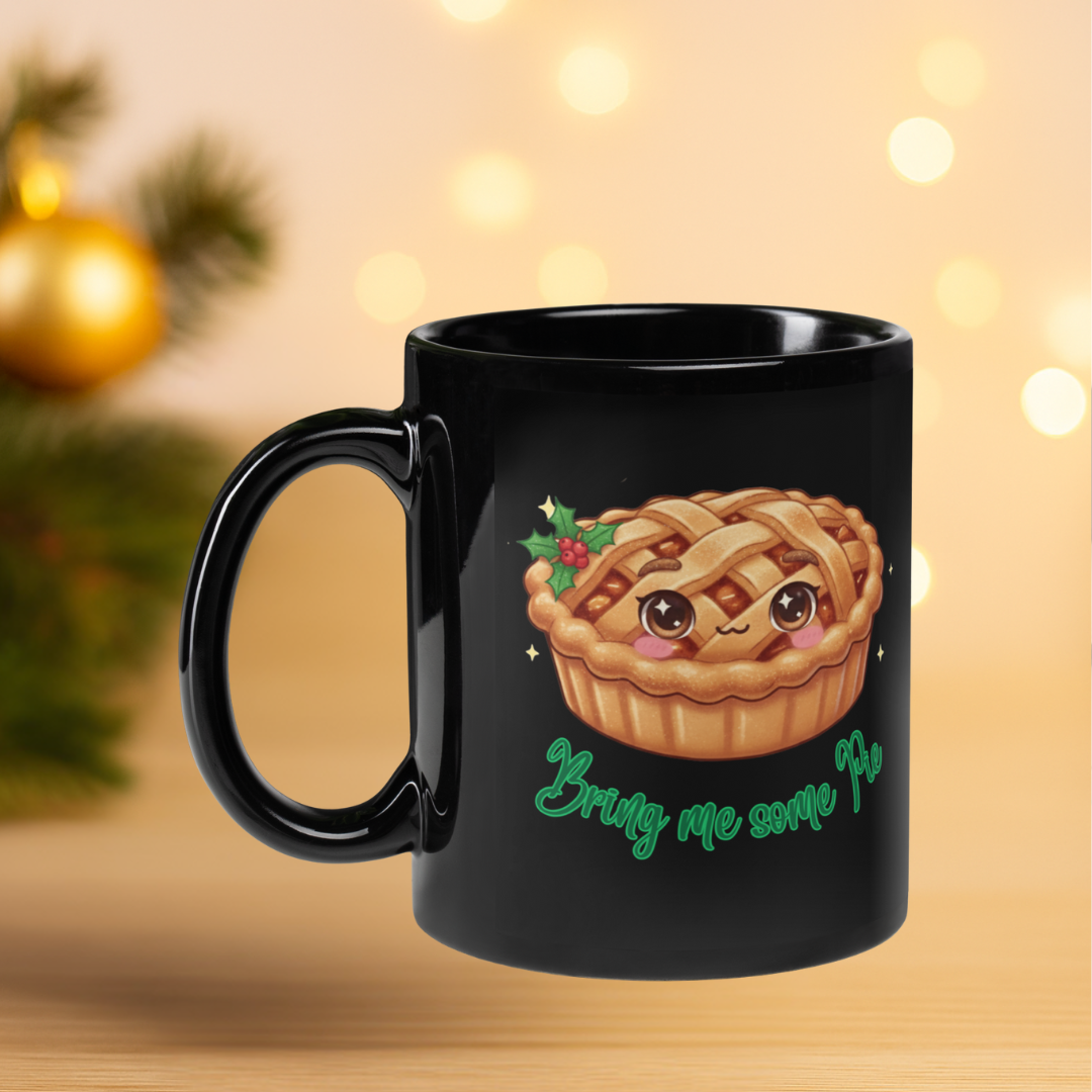 "Bring Me Some Pie" | Black Glossy Mug