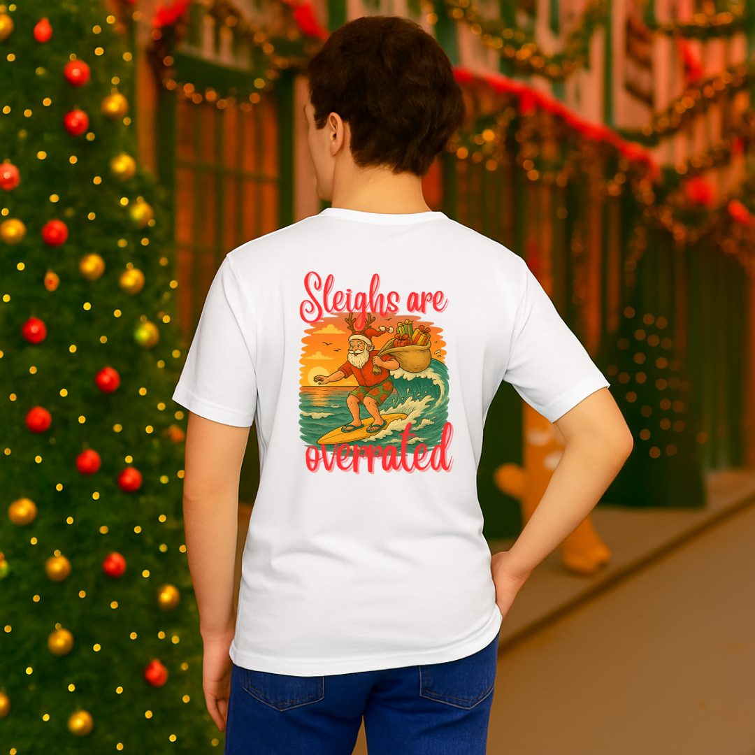 "Sleighs Are Overrated" | Adults t-shirt | – RB Designa Co
