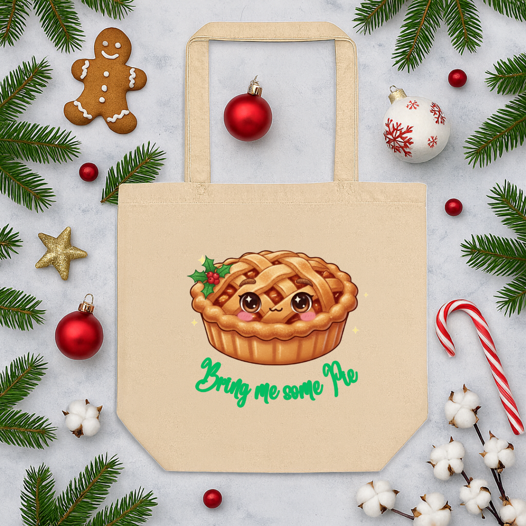 "Bring Me Some Pie" | Eco Tote Bag