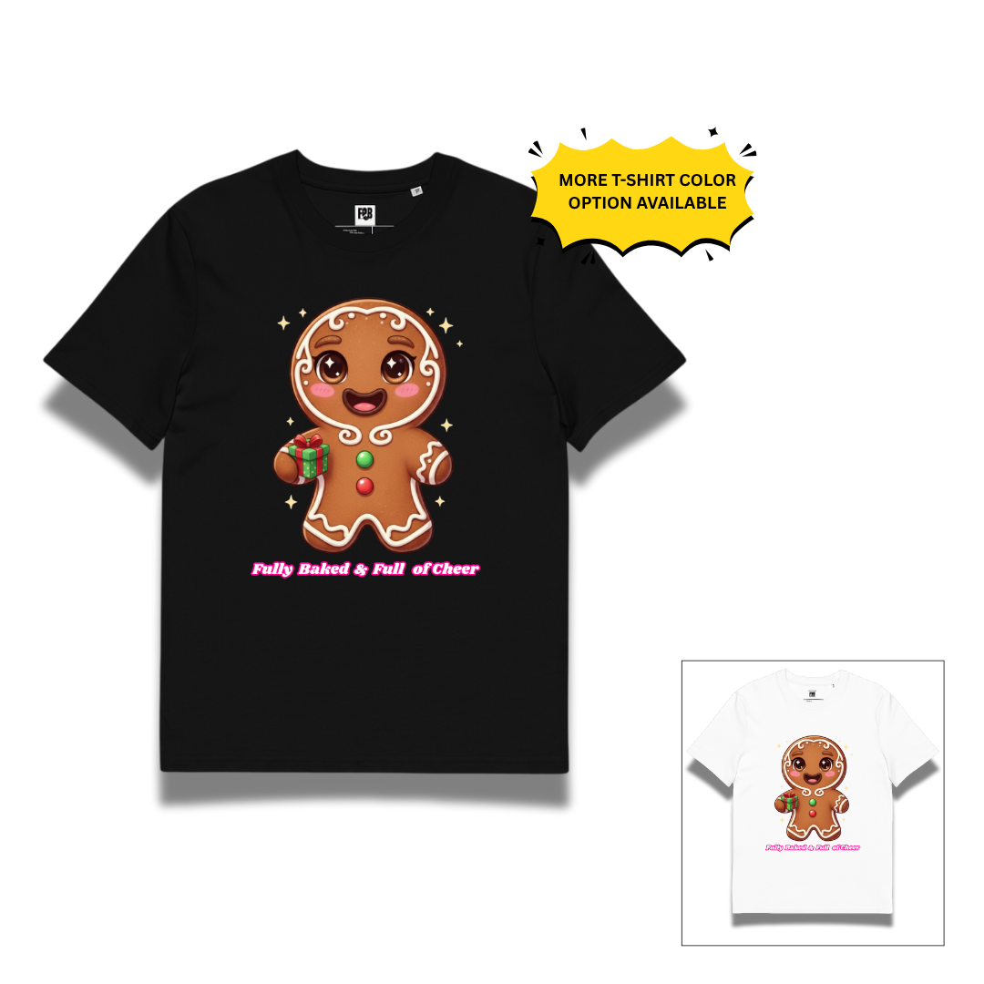 "Fully Baked and Full of Cheer" | Adults T- Shirt | – RB Designa Co