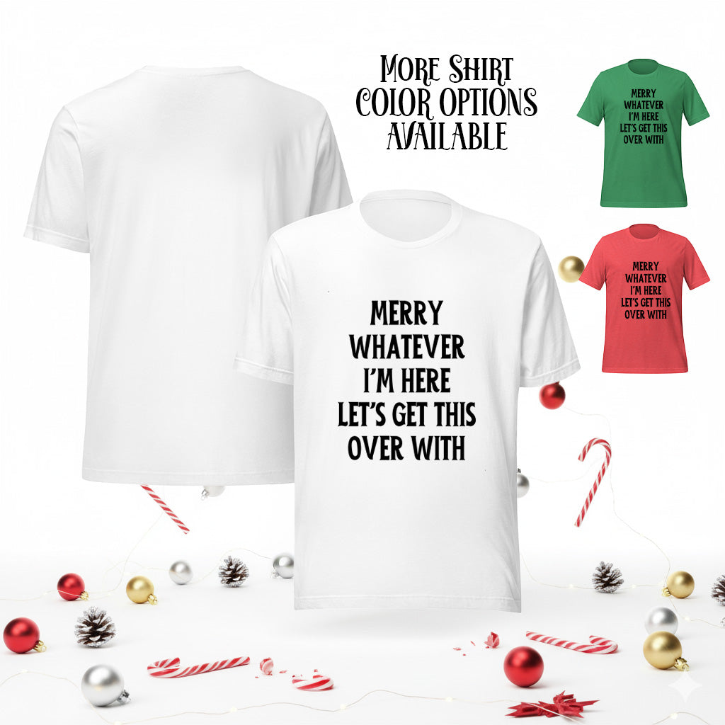 Get This Over With Light Anti-Christmas / Bah Humbug T-shirt | – RB Designa Co