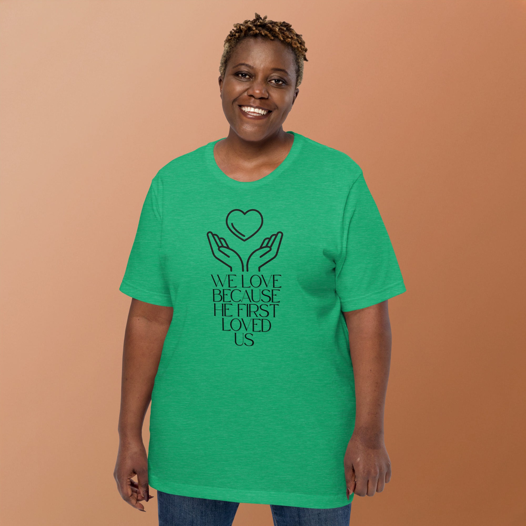 He First Loved Us Biblical T-shirt | – RB Designa Co