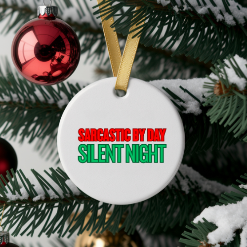Sarcastic Silent Night Humbag Ornaments