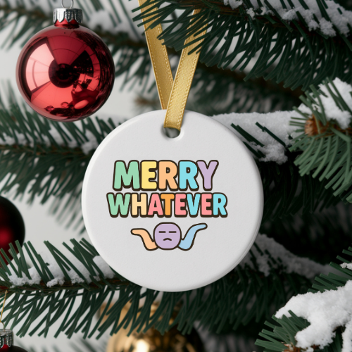 Merry Whatever Teen Ornaments