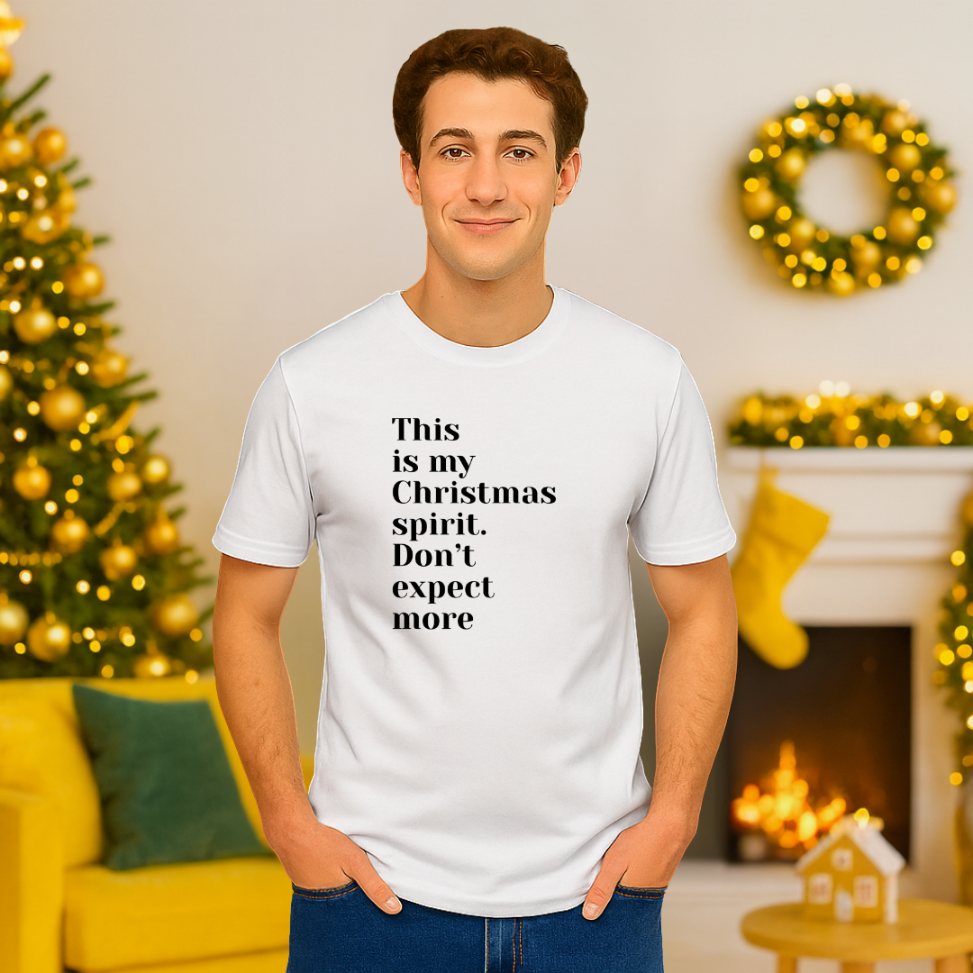 "This is my Christmas Spirit..."- Black | Adults t-shirt
