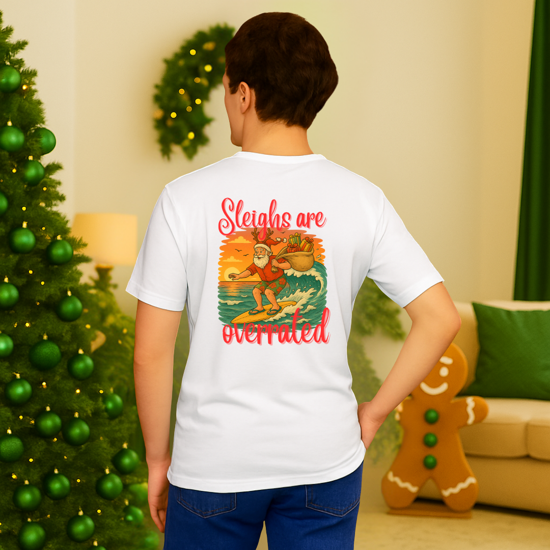 "Sleighs Are Overrated" | Adults t-shirt