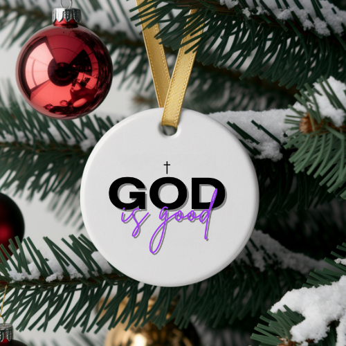 God Is Good Biblical Ornaments