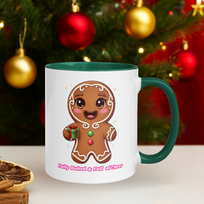 &quot;Fully Baked and Full of Cheer&quot; | Mug
