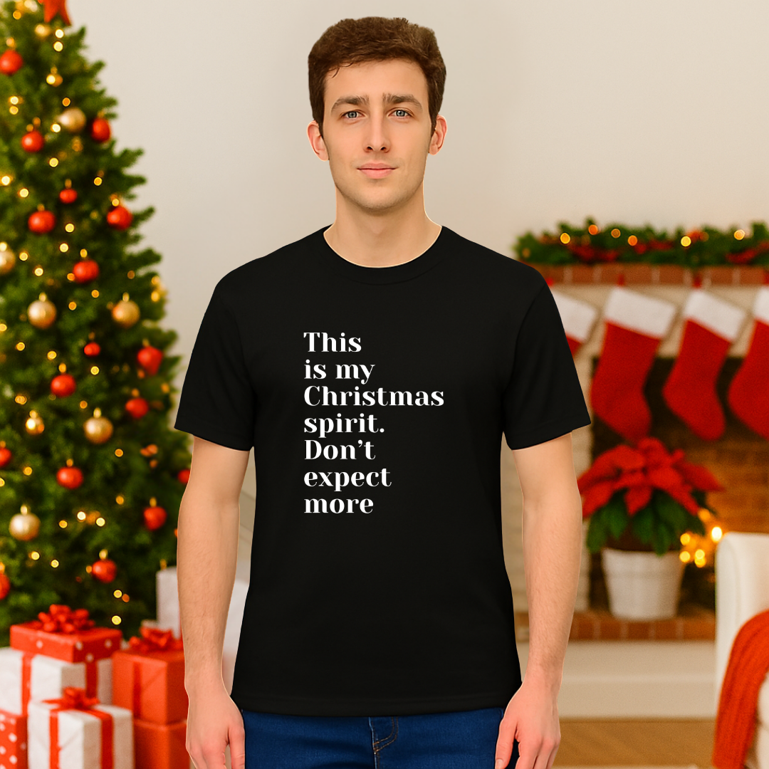 &quot;This is my Christmas Spirit...&quot;- White | Adults t-shirt