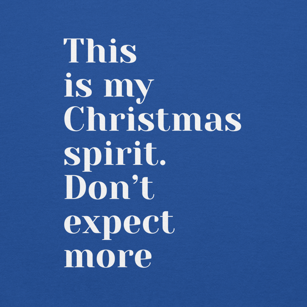 Dont Expect More Humbag Long Sleeves Shirt