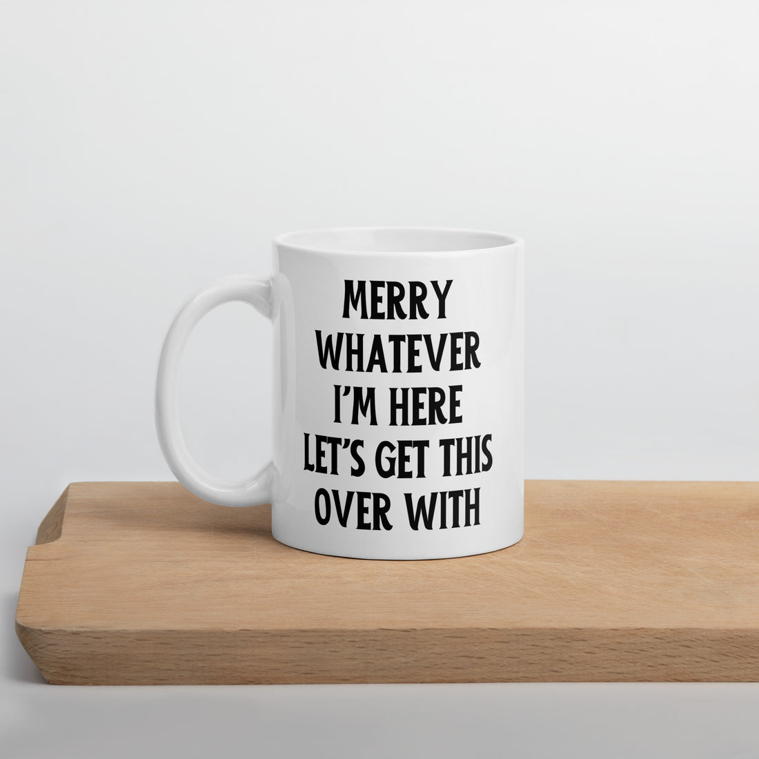 Get This Over Light Anti-Christmas / Bah Humbug White Mug | – RB Designa Co